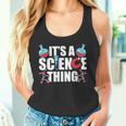 Ist Ein Wissenschaft Ding Wissenschaftler Team Science Tank Top