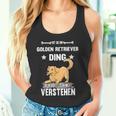 Ist So Ein Golden Retriever Ding Dog Slogan Tank Top