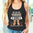 Ist So Ein Yorkie Ding Hunde Yorkshire Terrier Tank Top