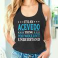 It's An Acevedo Thing Surname Lustige Familie Nachname Acevedo Tank Top