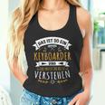 Keyboarder Musiker Das Ist So Ein Keyboard Ding Tank Top