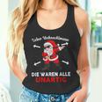 Lieber Weihnachtsmann Die Waren Alle Unartig Tank Top