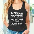 Onkel Wayne Ist Fantastisch Und Weiß Dinge Tank Top