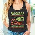 Photographer Weil Es Besser Ist Dinge Zu Fotoieren S Tank Top