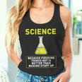 Science Die Dinge Hausfinden Ist Better S Tank Top