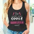 So Sieht Ein Coole Bauhelferin Aus Tank Top