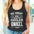 So Sieht Ein Richtig Cooler Onkel Aus Uncle Uncle Sayings Tank Top