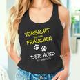 Vorsichtor Dem Frauchen Der Hund Ist Harmlos Careful Before The Tank Top