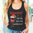 Weihnachten Ich Bin Nur Zum Saufen Hier Witziges Wein Tank Top