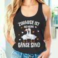 Zuhause Ist Wo Meine Gäse Sind Gäsehalter Tank Top