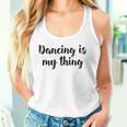 Tanzen Ist Mein Ding Love Dance Ballett Unterricht Tank Top