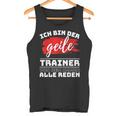 Coach Sport Ich Bin Der Geille Trainer Ich Bin Der Geile Tank Top