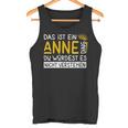 Damenorname Anne Name Namenstag Spruch Das Ist Ein Anne Ding Mit-Ausschnitt Tank Top