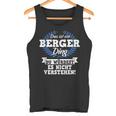 Das Ist Ein Berger Ding Du Würdest Es Nichterstand Tank Top