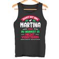 Das Ist Ein Martina Ding Du Würdest Es Nichterstehen Name Tank Top