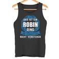 Das Ist Ein Robin Ding First Name Tank Top