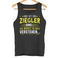 Das Ist Ein Ziegler Ding Das Ist Ein Ziegler Ding Tank Top