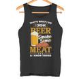 Das Ist Was Ich Tue Ich Trinke Bier Rauch Etwas Fleisch Ich Weiß Dinge Tank Top