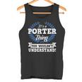 Es Ist Ein Porter-Ding Das Du Nichterstehen Würdest Tank Top