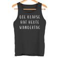 Die Klapse Hat Heute Wandertag Joke German Tank Top