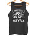 Ich Bin Dieser Legendäre Uncle Tank Top