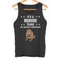 Ist So Ein Biber Ding Lustiger Spruch Biber Tank Top