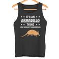 Ist So Ein Gürteltier Ding Lustiger Spruch Gürteltiere Tank Top