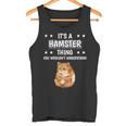 Ist So Ein Hamster Ding Lustiger Spruch Hamster Tank Top