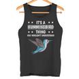 Ist So Ein Kolibri Ding Lustiger Spruch Kolibris Tank Top