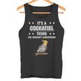 Ist So Ein Nymphensittich Ding Lustiger Spruchogel Tank Top