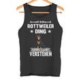 Ist So Ein Rottweiler Ding Hund Saying Tank Top