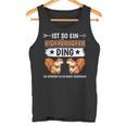 Ist So Ein Squirrel Ding Tank Top