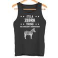 Ist So Ein Zebra Ding Saying Zebras Tank Top