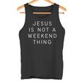 Jesus Ist Kein Weekend-Ding Christ Tank Top