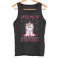 Lass Mich Ich Muss Mich Da Jetzt Reinsteiger Unicorn S Tank Top