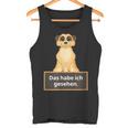 Lehrer Das Habe Ich Gesehen Erdmännchen Saying Tank Top