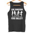 Line Dancerin Weil Zu Fett Fürs Ballet Dancing S Tank Top