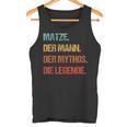 Matze Der Mann Der Mythos Die Legend First Name Tank Top