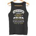 Oboist Oboe Musician Das Ist So Ein Oboe Ding Tank Top