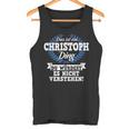 With Text 'Das Ist Ein Christoph Ding Du Würdest Es Nicht Understand' Tank Top