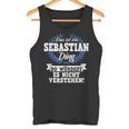 With Text 'Das Ist Ein Sebastian Ding Du Würdest Es Nicht Understand' Tank Top