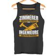 Zimmermann With Zimmermann Text Zimmererer Weil Ingenieure Auch Helden Brauchen Tank Top