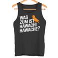 Was Zum Geier Ist Hawachi Meme Tank Top