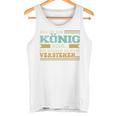 Das Ist Ein König Ding Spruch Für Familie König Tank Top