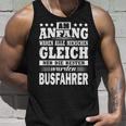 Am Anfang Waren Alle Menschen Ggleich Busfahrer Tank Top Geschenke für Ihn