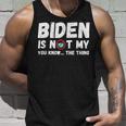 Biden Ist Nicht Mein Du Weißt Das Ding Pro Trump Republikaner Tank Top Geschenke für Ihn