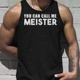 You Can Call Me Meister Meistertestung Tank Top Geschenke für Ihn