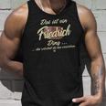 Damen Das Ist Ein Friedrich Ding Lustiges Familie Friedrich Mit-Ausschnitt Tank Top Geschenke für Ihn