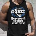 Damen Das Ist Ein Göbel Ding Du Würdest Es Nichterstehen Mit-Ausschnitt Tank Top Geschenke für Ihn