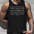 Damen Das Ist Was Ich Mache Ich Fische Und Ich Weiß Dinge Mit-Ausschnitt Tank Top Geschenke für Ihn